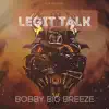 Bobby Big Breeze & YGB - Legit Talk - Single